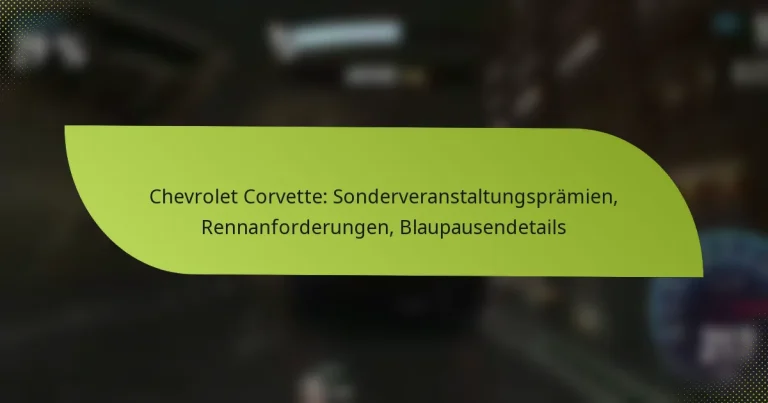 Chevrolet Corvette: Sonderveranstaltungsprämien, Rennanforderungen, Blaupausendetails