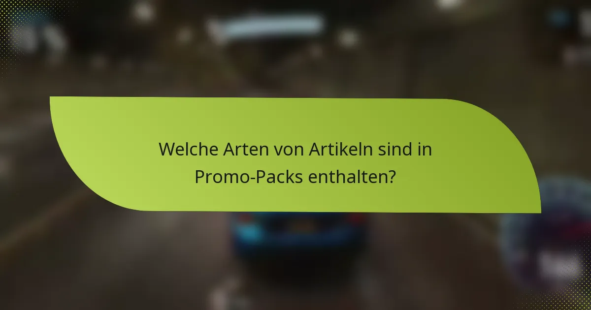 Welche Arten von Artikeln sind in Promo-Packs enthalten?
